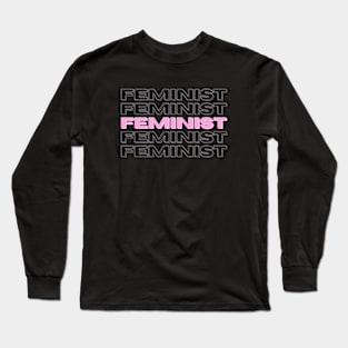 FEMINIST Long Sleeve T-Shirt